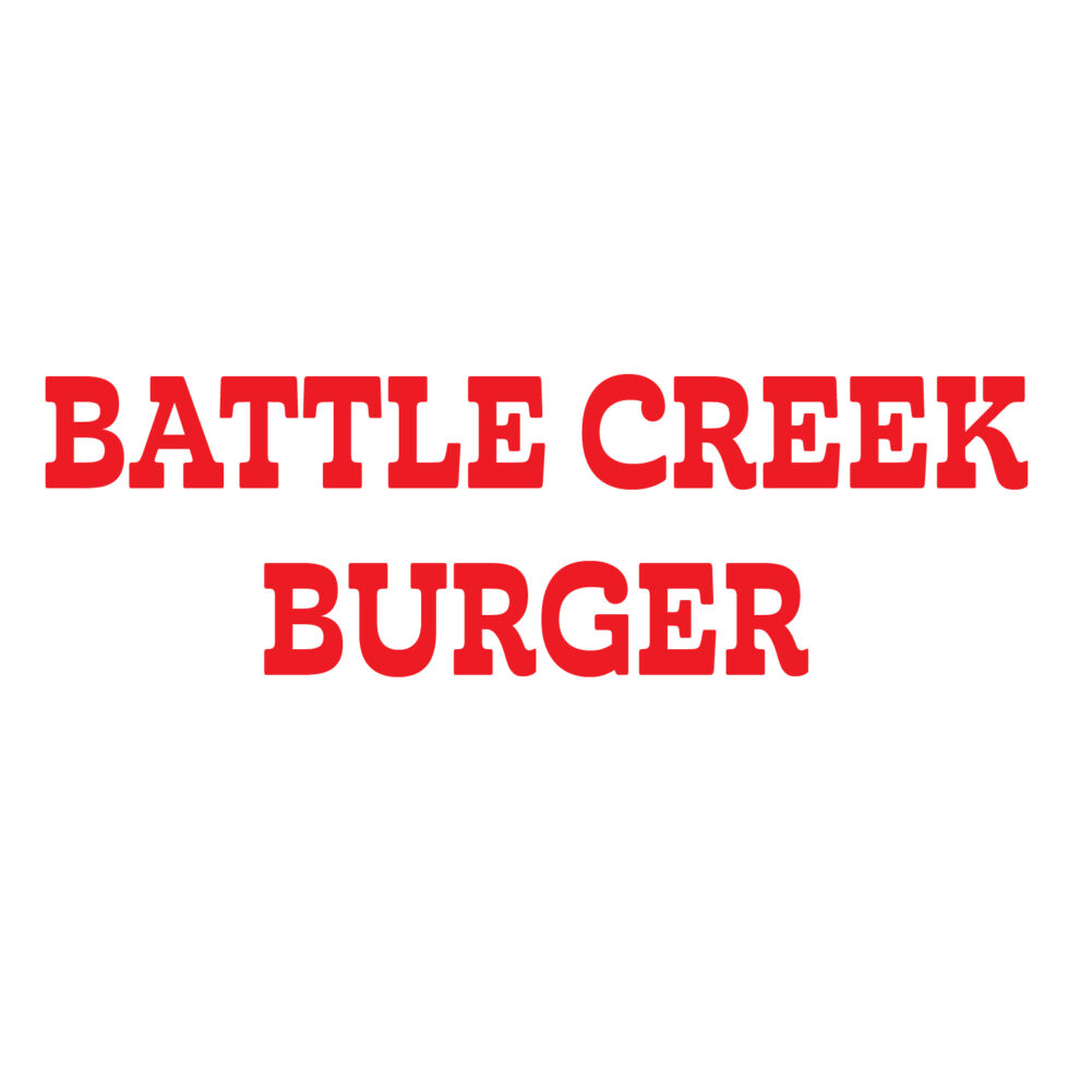 Battle Creek Burger - Battle Creek Restaurant Week